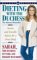  Dieting With the Duchess: Secrets and Sensible Advice for a Great Body