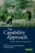The Capability Approach : Concepts, Measures and Applications cover