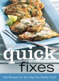Betty Crocker Quick Fixes : 100 Recipes for the Way You Really Cook [Click for larger image]