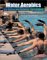 Water Aerobics for Fitness and Wellness cover