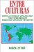 Entre Culturas : Cross-Cultural Mini-Dramas for Intermediate Students cover