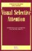 Visual Selective Attention : A Special Issue of Visual Cognition cover