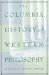 The Columbia History of Western Philosophy cover
