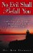 No Evil Shall Befall You : God's Covenant Promise to Protect Your Family in Troubled Times cover