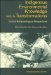 Indigenous Environmental Knowledge and Its Transformations : Critical Anthropological Perspectives cover