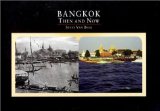 Bangkok, Then and Now [Click for larger image]