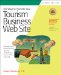 101 Ways to Promote Your Tourism Business Web Site : Proven Internet Marketing Tips, Tools, and Techniques to Draw Travelers to Your Site cover