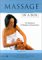 Massage in a Box : The Healing Art of Massage and Acupressure cover