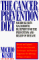 The Cancer Prevention Diet: Michio Kushi's Macrobiotic Blueprint for the Prevention and Relief of Disease