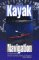Fundamentals Of Kayak Navigation : Master the Traditional Skills and the Latest Technologies cover