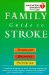 American Heart Association Family Guide to Stroke Treatment, Recovery, and Prevention cover