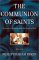 The Communion of Saints : Living in Fellowship With the People of God cover