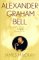  Alexander Graham Bell: A Life
