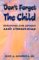 Don't Forget the Child : Sermons for Advent and Christmas cover
