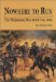 Nowhere to Run : The Wilderness, May 4th & 5th, 1864 cover
