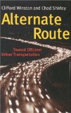 Alternate Route : Toward Efficient Urban Transportation [Click for larger image]