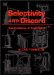 Selectivity and Discord : Two Problems of Experiment cover