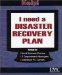 Help! I Need a Disaster Recovery Plan : A Guide to Creating a Disaster Recovery Plan for Your Company's Computer(S) and Data cover