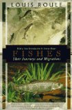 Fishes : Their Journeys and Migrations [Click for larger image]