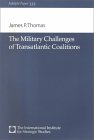 The Military Challenges of Transatlantic Coalitions [Click for larger image]