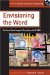 Envisioning The Word : The Use Of Visual Images In Preaching cover