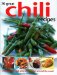 70 Great Chili Recipes : Seriously Hot And Spicy Dishes Form Around The World cover