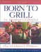 Born to Grill : An American Celebration cover