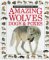 Amazing Wolves, Dogs, and Foxes cover