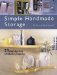 Simple Handmade Storage : 23 Step-By-Step Weekend Projects cover