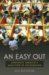An Easy Out : Corporate America's Addiction to Outsourcing cover
