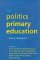 The Politics of Primary Education cover