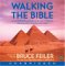 Walking The Bible : An Illustrated Journey For Kids Through The Greatest Stories Ever Told cover