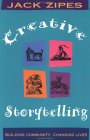Creative Storytelling : Building Community Changing Lives [Click for larger image]