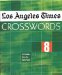 Los Angeles Times Crosswords : 72 Puzzles from the Daily Paper cover