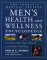 The People's Medical Society Men's Health and Wellness Encyclopedia