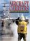 Aircraft Carriers : The World's Greatest Naval Vessels and Their Aircraft cover