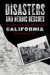 Disasters And Heroic Rescues Of California : True Stories Of Tragedy And Survival cover