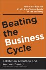 Beating The Business Cycle : How To Predict And Profit From Turning Points In The Economy [Click for larger image]