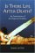 Is There Life After Death? : An Examination Of The Empirical Evidence cover