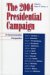 The 2004 Presidential Campaign : A Communication Perspective cover