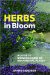 Herbs In Bloom : A Guide To Growing Herbs As Ornamental Plants cover