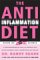 The Anti-Inflammation Zone : Reversing The Silent Epidemic That's Destroying Our Health cover