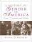 A History of Gender in America: Documents, Articles, and Essays