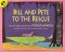  Bill and Pete to the Rescue