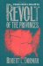 Revolt of the Provinces : The Regionalist Movement in America, 1920-1945 cover