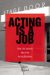 Acting Is a Job : Real-life Lessons About the Acting Business cover