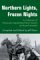  Northern Lights, Frozen Nights: A Collection of Previously Unpublished Short Stories by Russell Annabel