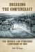  Breaking The Confederacy: The Georgia And Tennessee Campaigns Of 1864