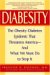 Diabesity : The Obesity-Diabetes Epidemic that threatens America --and what we must do to stop it cover
