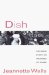 Dish : The Inside Story on the World of Gossip cover
